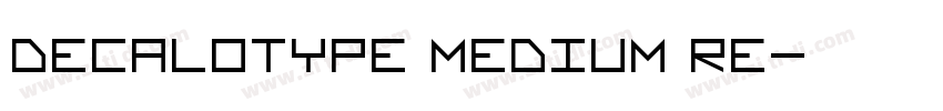 Decalotype Medium Re字体转换